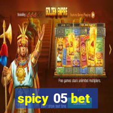 spicy 05 bet